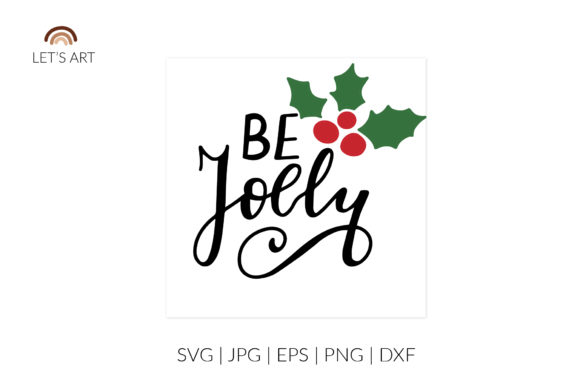 Be Jolly SVG: A Festive Illustration for Holiday Design