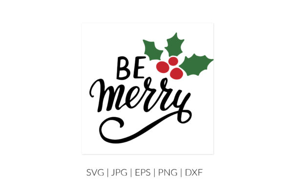 Be Merry SVG: A Festive Illustration for Creative Projects